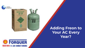 adding freon to your ac every year?